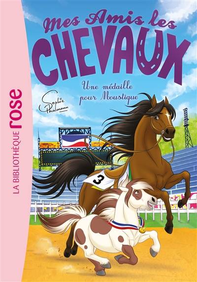 Mes amis les chevaux. Vol. 37. Une médaille pour Moustique | Sophie Thalmann, Natacha Godeau, Isabelle Mandrou, Marco Albiero