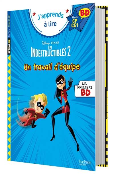 Les Indestructibles 2 : un travail d'équipe : fin de CP-CE1 | Disney.Pixar, Isabelle Aubertin