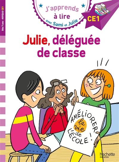 Julie, déléguée de classe : CE1 | Emmanuelle Massonaud, Therese Bonte