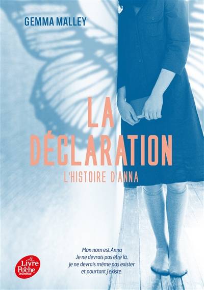 La déclaration : l'histoire d'Anna | Gemma Malley, Nathalie Peronny