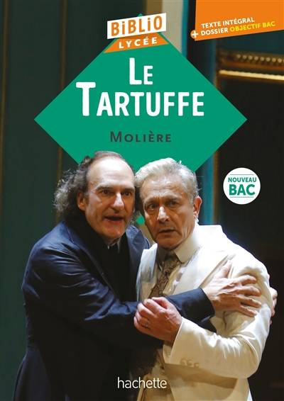 Le Tartuffe : nouveau bac : texte intégral + dossier objectif bac | Moliere, Pascale Montupet, Sylvie-Laure Beauthier, Isabelle de Lisle