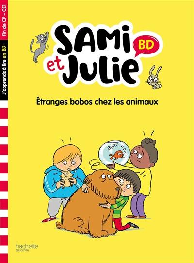 Etranges bobos chez les animaux : fin de CP, CE1 | Sandra Lebrun, Loic Audrain, Therese Bonte