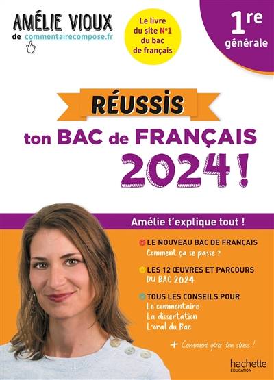 Réussis ton bac de français 2024 ! : 1re générale : Amélie t'explique tout ! | Amelie Vioux