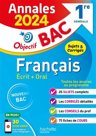 Français écrit + oral 1re générale : annales 2024, sujets & corrigés : nouveau bac | Isabelle de Lisle, Sylvie-Laure Beauthier, Anne-Caroline Lissoir, Franck Mazzucchelli, Emmanuel Lesueur