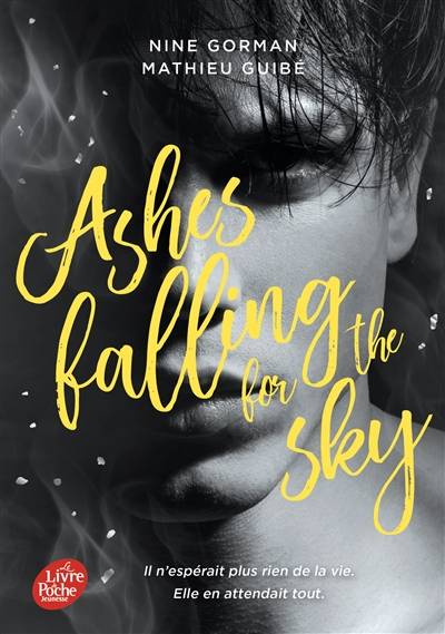 Ashes falling for the sky | Nine Gorman, Mathieu Guibé