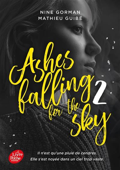 Ashes falling for the sky. Vol. 2. Sky burning down to ashes | Nine Gorman, Mathieu Guibe