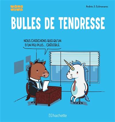 Bulles de tendresse | Andres J. Colmenares, Laure Picard-Philippon