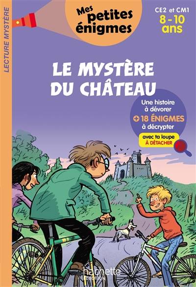 Le mystère du château : CE2 et CM1, 8-10 ans : 18 énigmes à décrypter avec ta loupe | Henriette Wich, Sylvain Frécon, Sophie Lamotte d'Argy