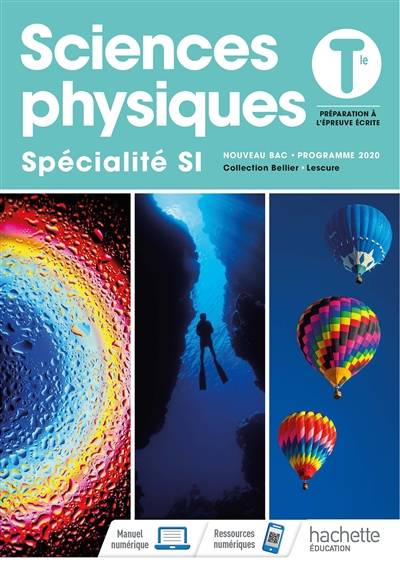 Sciences physiques terminale, spécialité SI : préparation à l'épreuve écrite : nouveau bac, programme 2020 | Jean-Philippe Bellier, Nicolas Lescure