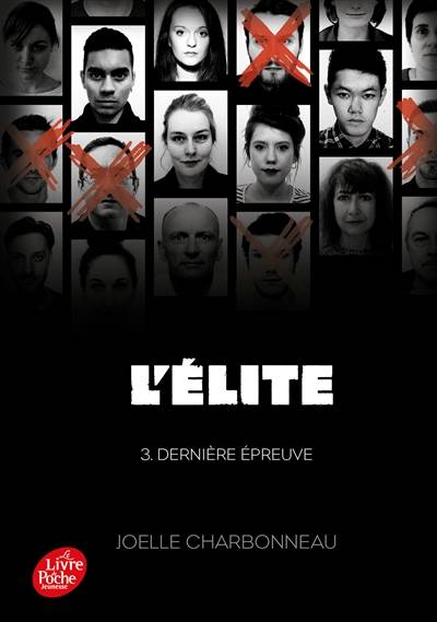 L'élite. Vol. 3. Dernière épreuve | Joelle Charbonneau