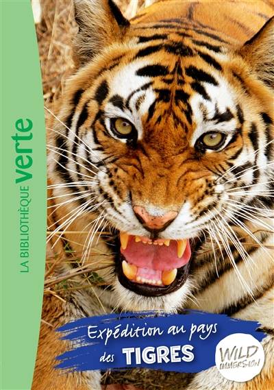 Wild immersion. Vol. 2. Expédition au pays des tigres | Pascal Ruter