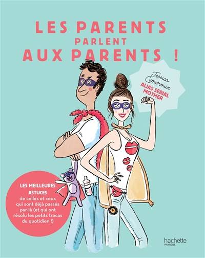 Les parents parlent aux parents ! | Jessica Cymerman, Eve Grosset