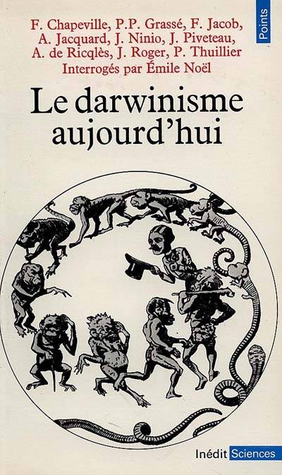 Le Darwinisme aujourd'hui | Emile Noel