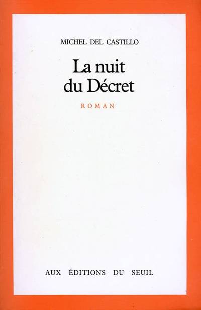 La nuit du décret | Michel Del Castillo