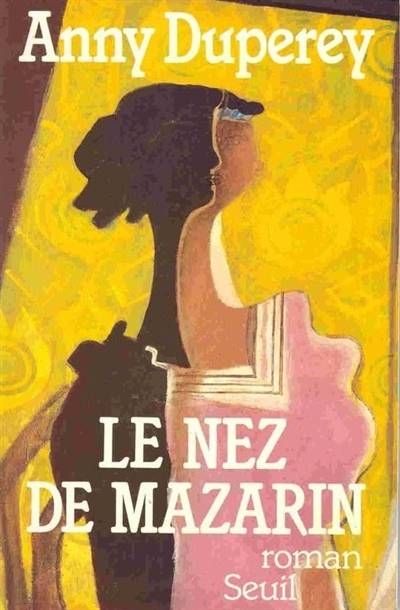 Le nez de Mazarin | Anny Duperey