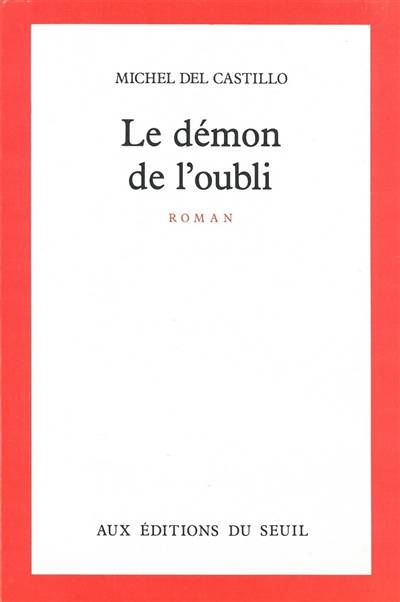 Le Démon de l'oubli | Michel Del Castillo