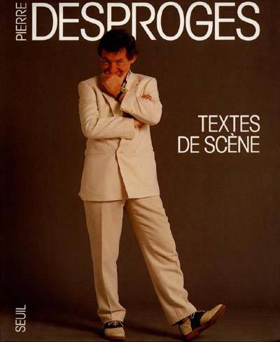 Textes de scène | Pierre Desproges