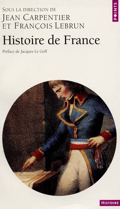 Histoire de France | Jean Carpentier, François Lebrun, Jacques Le Goff