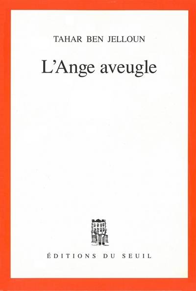 L'Ange aveugle | Tahar Ben Jelloun