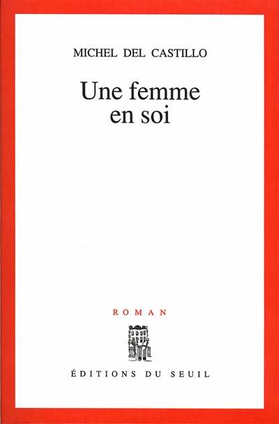 Une Femme en soi | Michel Del Castillo