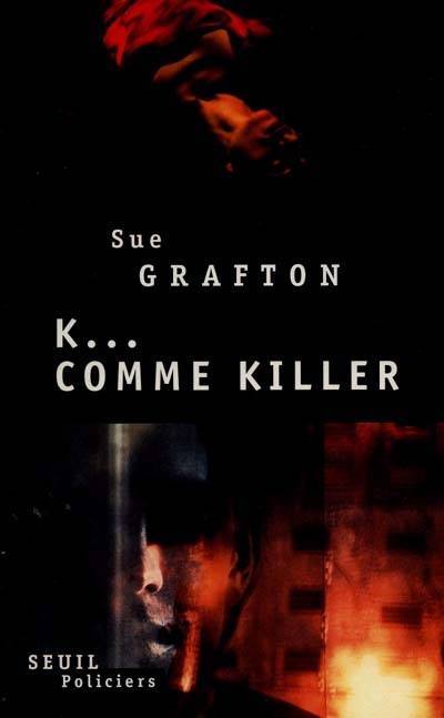 K comme killer | Sue Grafton, Ben Zimet