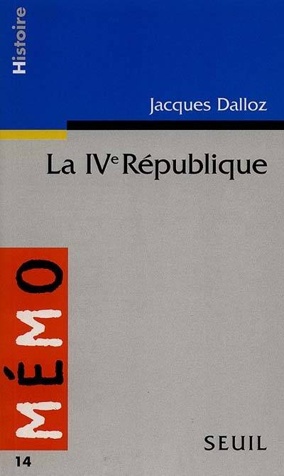 La IVe République | Jacques Dalloz