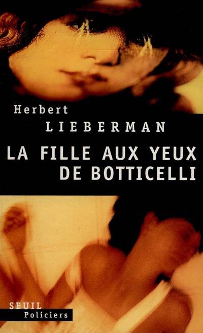 La fille aux yeux de Botticelli | Herbert H. Lieberman, Jean Esch