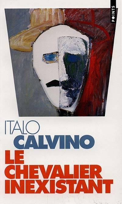 Le chevalier inexistant | Italo Calvino, Roland Barthes, Maurice Javion