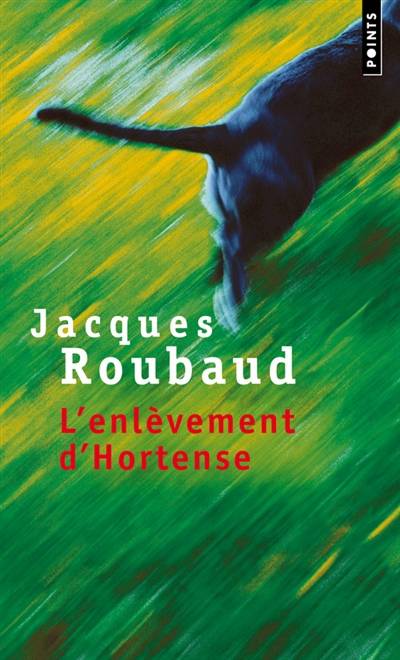 L'enlèvement d'Hortense | Jacques Roubaud