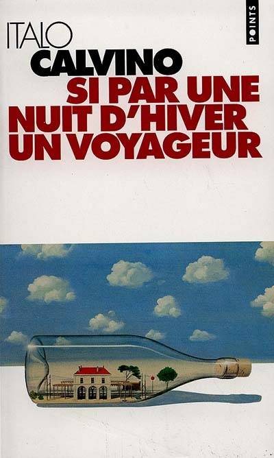 Si par une nuit d'hiver un voyageur | Italo Calvino, Danièle Sallenave, François Wahl