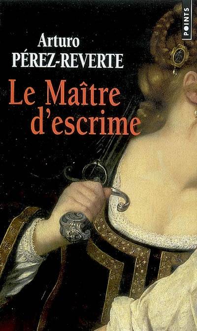 Le maître d'escrime | Arturo Pérez-Reverte, Florianne Vidal