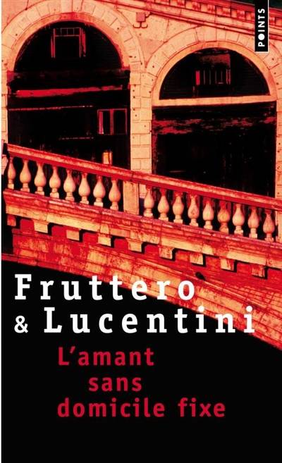 L'amant sans domicile fixe | Carlo Fruttero, Franco Lucentini, François Rosso