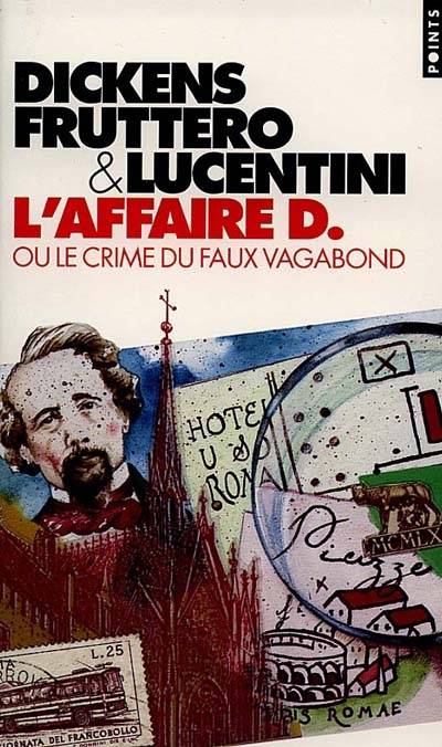 L'affaire D. ou Le crime du faux vagabond | Charles Dickens, Carlo Fruttero, Franco Lucentini, Simone Darses