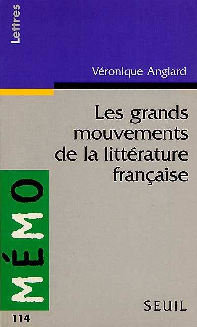 Les grands mouvements de la littérature française | Veronique Bartoli-Anglard