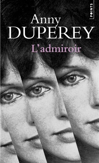 L'admiroir | Anny Duperey