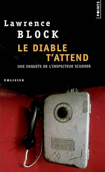 Le diable t'attend | Lawrence Block, Robert Pépin