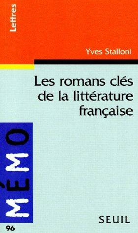 Les romans clés de la littérature française | Yves Stalloni