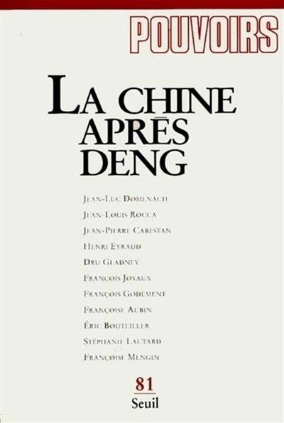 Pouvoirs, n° 81. La Chine après Deng | Olivier Duhamel, Philippe Ardant