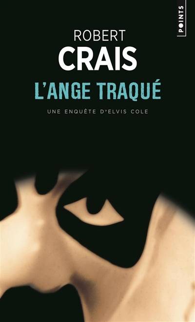 L'ange traqué | Robert Crais, Françoise Brodsky