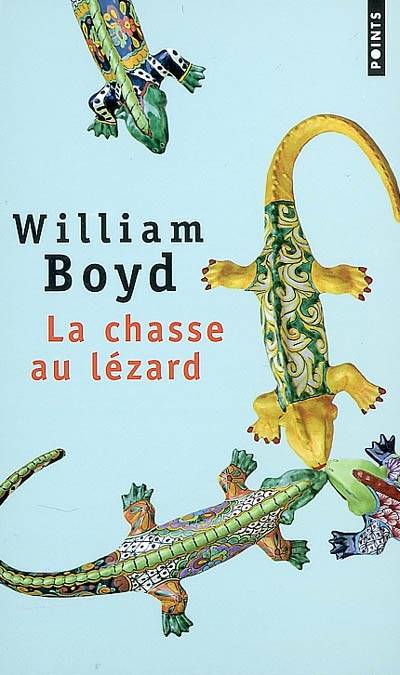 La chasse au lézard | William Boyd, Christiane Besse