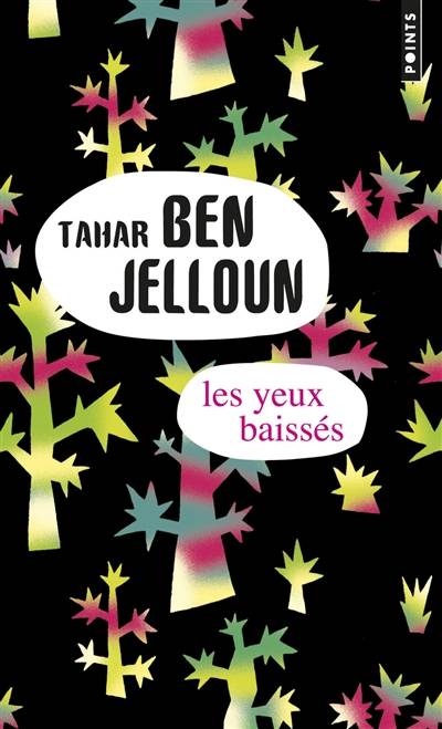 Les yeux baissés | Tahar Ben Jelloun