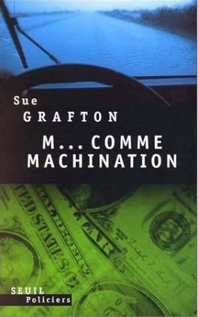 M comme machination | Sue Grafton, Marie-France de Palomera