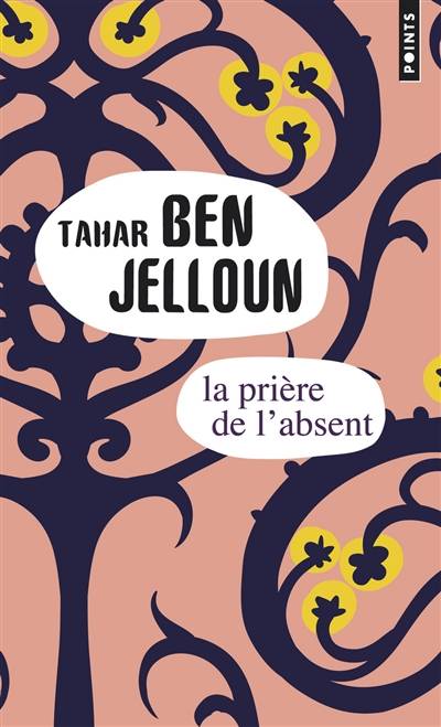 La prière de l'absent | Tahar Ben Jelloun