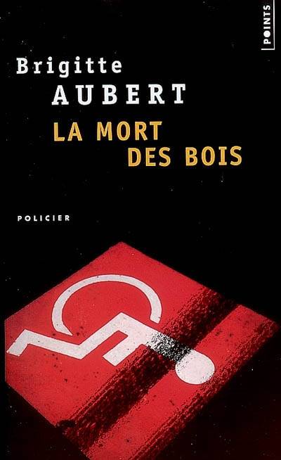 La mort des bois | Brigitte Aubert