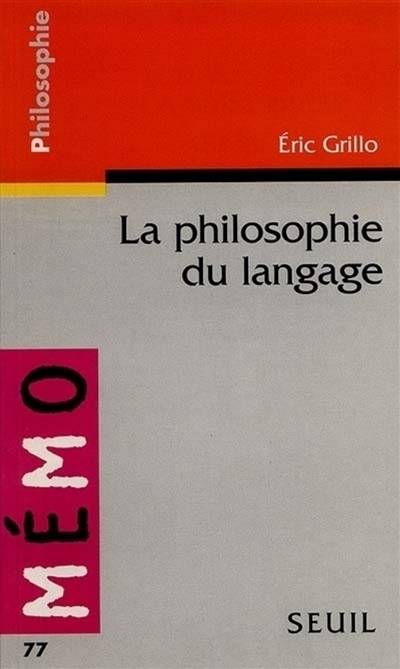 La philosophie du langage | Eric Grillo