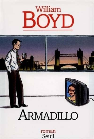 Armadillo | William Boyd, Christiane Besse