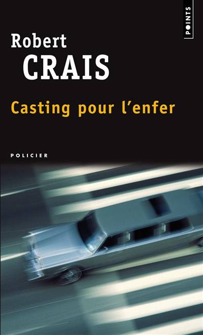 Casting pour l'enfer | Robert Crais, Françoise Brodsky