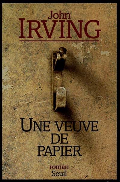 Une veuve de papier | John Irving, Josée Kamoun