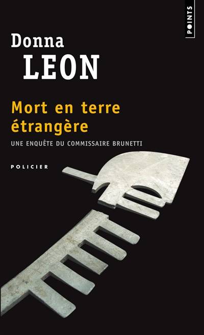 Une enquête du commissaire Brunetti. Mort en terre étrangère | Donna Leon, William Olivier Desmond