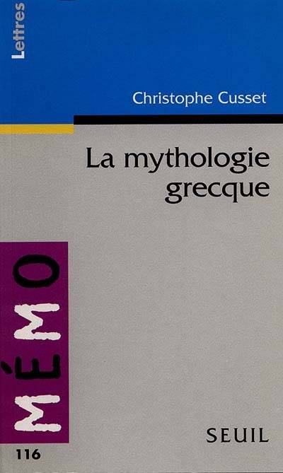 La mythologie grecque | Christophe Cusset